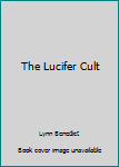 Mass Market Paperback The Lucifer Cult Book