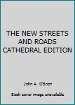 Unknown Binding THE NEW STREETS AND ROADS CATHEDRAL EDITION Book