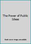 Hardcover The Power of Public Ideas Book