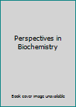 Paperback Perspectives in Biochemistry Book