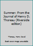 Unknown Binding Summer: From the Journal of Henry D. Thoreau (Riverside edition) Book