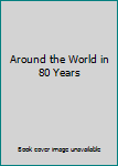 Hardcover Around the World in 80 Years Book
