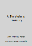 Paperback A Storyteller's Treasury Book