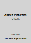 Paperback GREAT DEBATES U.S.A. Book