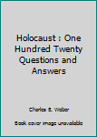 Paperback Holocaust : One Hundred Twenty Questions and Answers Book