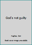 Mass Market Paperback God's not guilty Book