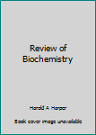 Paperback Review of Biochemistry Book