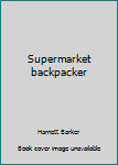 Paperback Supermarket backpacker Book
