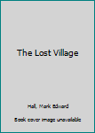 Paperback The Lost Village Book