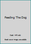 Hardcover Feeding The Dog Book