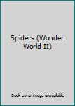 Unknown Binding Spiders (Wonder World II) Book