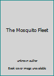 Unknown Binding The Mosquito Fleet Book