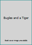 Hardcover Bugles and a Tiger Book