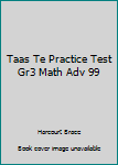 Math Advantage, Grade 3 : TAAS Practice Test