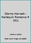 Mass Market Paperback Stormy Harvest : Harlequin Romance # 1911 Book