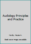 Hardcover Audiology Principles and Practice Book