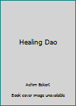 Hardcover Healing Dao Book