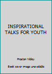 Inspirational Talks for Youth