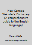 Paperback New Concise Webster's Dictionary (A comprehensive guide to the English language) Book