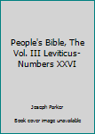 Hardcover People's Bible, The Vol. III Leviticus-Numbers XXVI Book