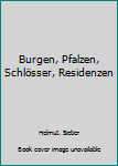 Hardcover Burgen, Pfalzen, Schlösser, Residenzen [German] Book