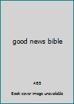 Paperback good news bible Book