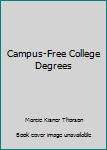 Paperback Campus-Free College Degrees Book