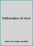 Hardcover Mathematics At Work Book