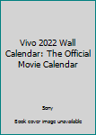 Vivo 2021 Wall Calendar: The Official Movie Calendar