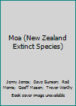 Paperback Moa (New Zealand Extinct Species) Book