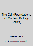 Hardcover The Cell (Foundations of Modern Biology Series) Book