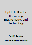Paperback Lipids in Foods: Chemistry, Biochemistry, and Technology Book