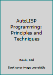 Paperback AutoLISP Programming: Principles and Techniques Book