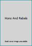 Hardcover Hons And Rebels Book