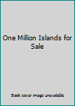 Hardcover One Million Islands for Sale Book