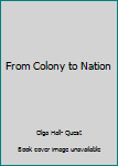 From Colony to Nation