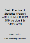 Product Bundle Basic Practice of Statistics (Paper) w/CD-ROM, CD-ROM JMP Version 5 & StatsPortal Book