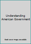 Paperback Understanding American Government Book