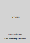 Hardcover Echoes Book