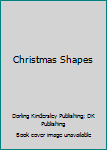 Board book Christmas Shapes Book