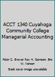 Paperback ACCT 1340 Cuyahoga Community College Managerial Accounting Book