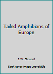 Paperback Tailed Amphibians of Europe Book