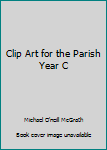 Paperback Clip Art for the Parish Year C Book