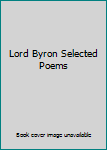 Hardcover Lord Byron Selected Poems Book