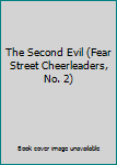 Unknown Binding The Second Evil (Fear Street Cheerleaders, No. 2) Book