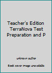Hardcover Teacher's Edition TerraNova Test Preparation and P Book
