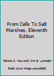 From Cells to Salt Marshes