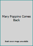 Mary Poppins Comes Back