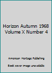 Hardcover Horizon Autumn 1968 Volume X Number 4 Book