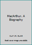 Paperback MacArthur. A Biography Book